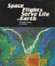 Space Flights Serve Life on Earth - Oskola Antikvárium