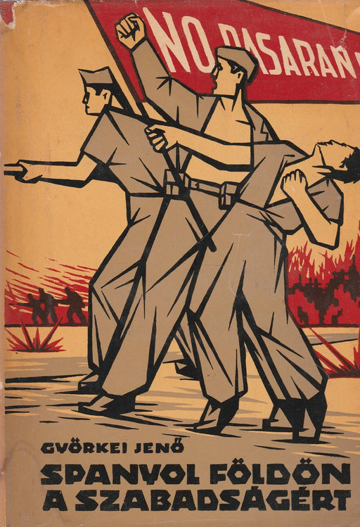 Spanyol földön a szabadságért - Oskola Antikvárium