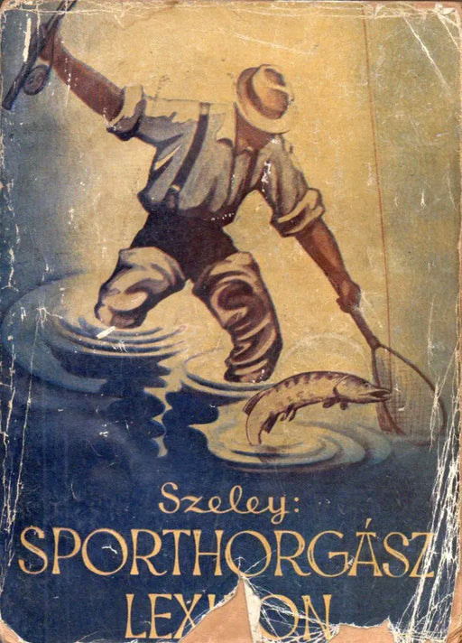 Sporthorgász lexikon - Oskola Antikvárium
