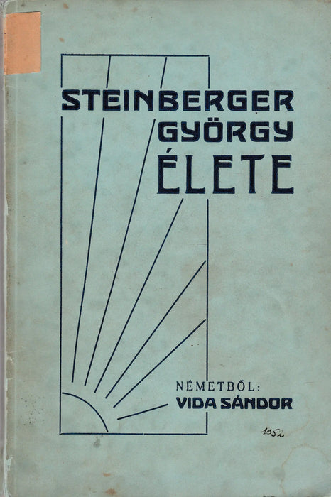 Steinberger György élete - Oskola Antikvárium