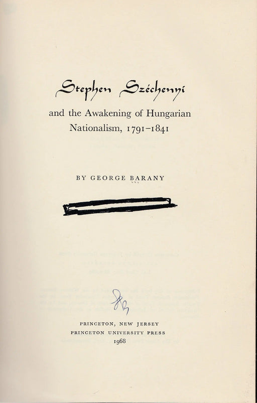 Stephen Széchenyi and the Awakening of Hungarian Nationalism, 1791 - 1841 - Oskola Antikvárium