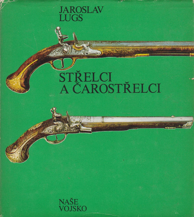 Strelci a carostrelci - Oskola Antikvárium