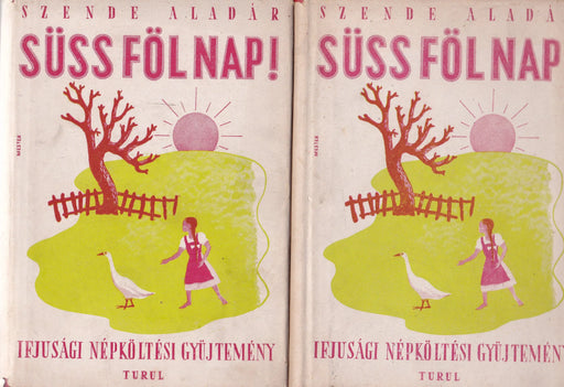 Süss föl nap! I - II. - Oskola Antikvárium