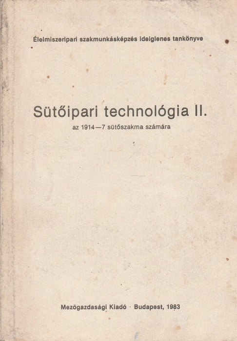 Sütőipari technológia II. - Oskola Antikvárium