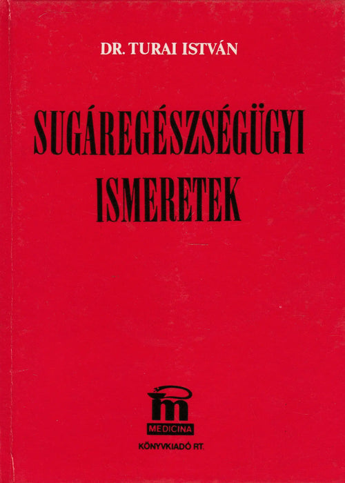 Sugáregészségügyi ismeretek - Oskola Antikvárium