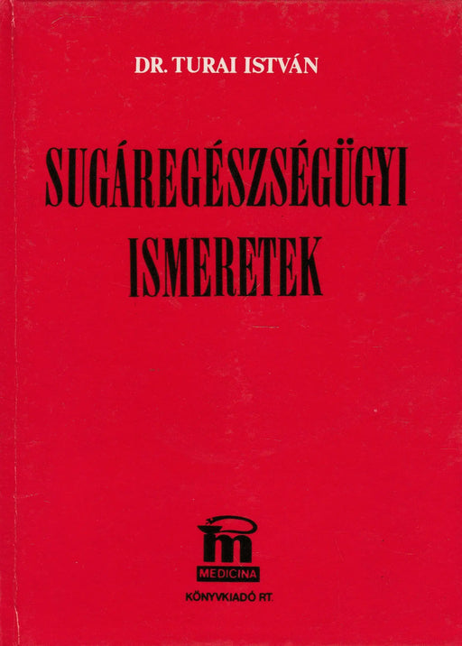 Sugáregészségügyi ismeretek - Oskola Antikvárium