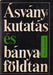 Ásványkutatás és bányaföldtan
