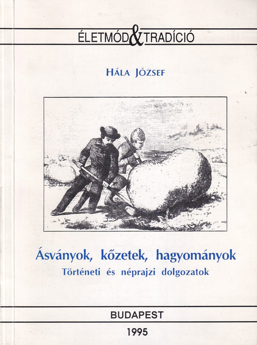 Ásványok, kőzetek, hagyományok