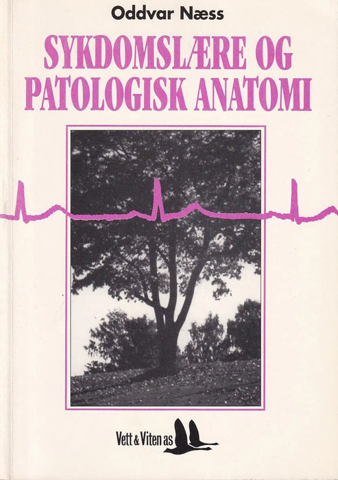 Sykdomslaere og patologisk anatomi - Oskola Antikvárium