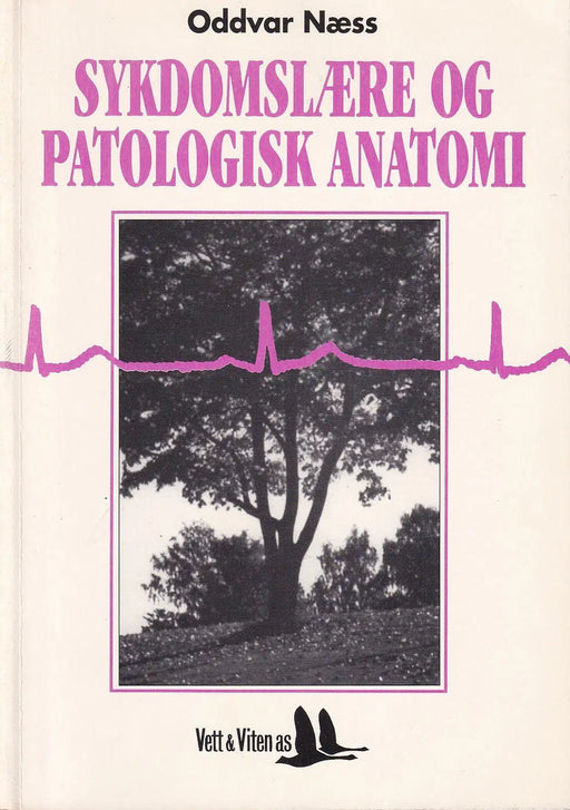 Sykdomslaere og patologisk anatomi - Oskola Antikvárium