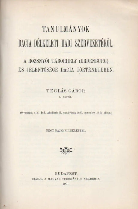 Sz. László és Imre királyok végnapjai és II. Endre életévei, fogsága és temetése - Petrarca és Nagy Lajos - A nemzetiségi czímerek tanúlmánya - A rabszolgaság Magyarországon az Árpádok alatt - Tanulmányok Dacia délkeleti hadi szervezetéről - Oskola Antikvárium