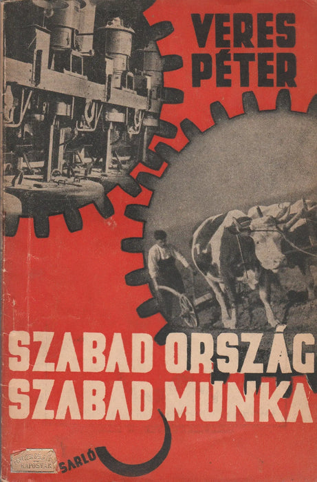 Szabad ország szabad munka - Oskola Antikvárium
