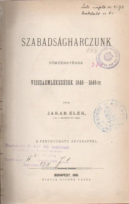 Szabadságharczunk történetéhez visszaemlékezések 1848 - 1849 - re - Oskola Antikvárium