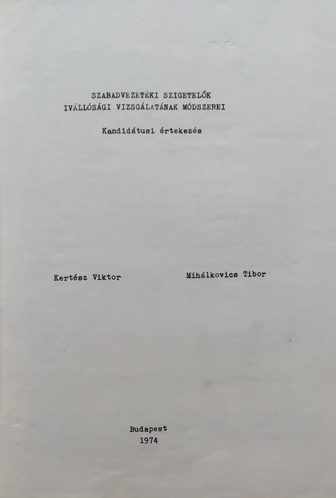 Szabadvezetéki szigetelők ívállósági vizsgálatának módszerei - Oskola Antikvárium