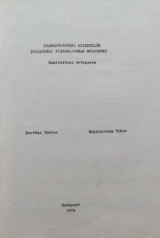 Szabadvezetéki szigetelők ívállósági vizsgálatának módszerei - Oskola Antikvárium
