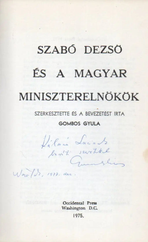 Szabó Dezső és a magyar miniszterelnökök - Oskola Antikvárium