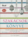 Szakácsok könyve - Oskola Antikvárium