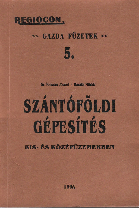 Szántóföldi gépesítés - Oskola Antikvárium