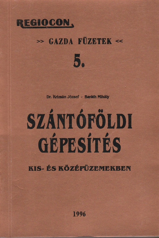 Szántóföldi gépesítés - Oskola Antikvárium