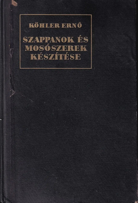 Szappanok és mosószerek készítése - Oskola Antikvárium
