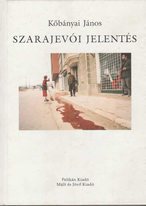 Szarajevói jelentés - Oskola Antikvárium