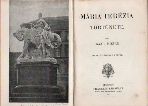 Széchenyi István gróf vagy Magyarország újjászületése - Mária Terézia története - Oskola Antikvárium
