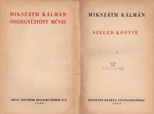 Szeged könyve I - II. - Oskola Antikvárium