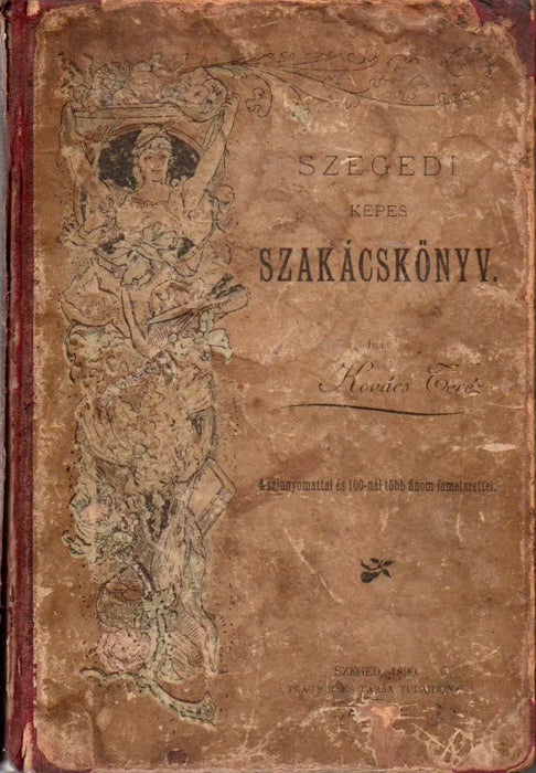 Szegedi képes szakácskönyv - Oskola Antikvárium