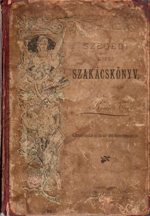 Szegedi képes szakácskönyv - Oskola Antikvárium