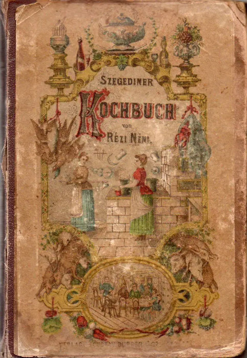 Szegediner Kochbuch - Oskola Antikvárium