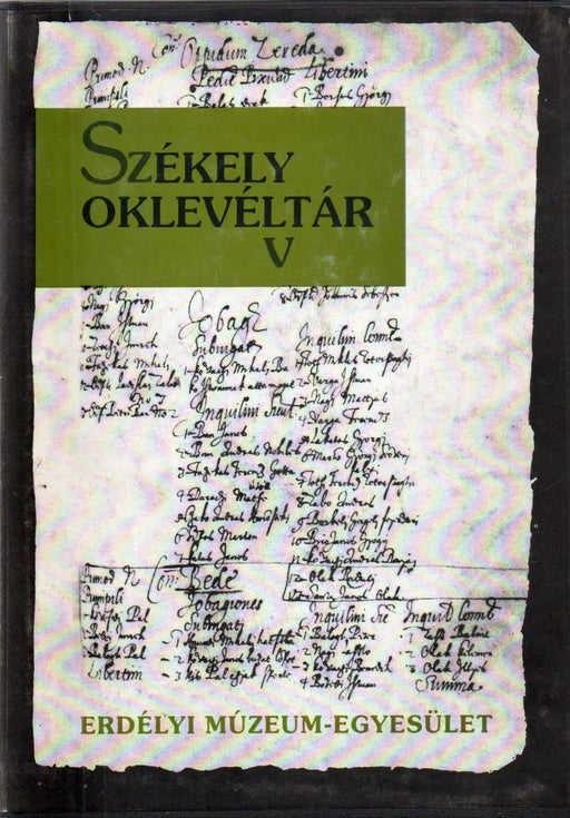 Székely oklevéltár V. - Székely népesség - összeírások 1635 - Oskola Antikvárium