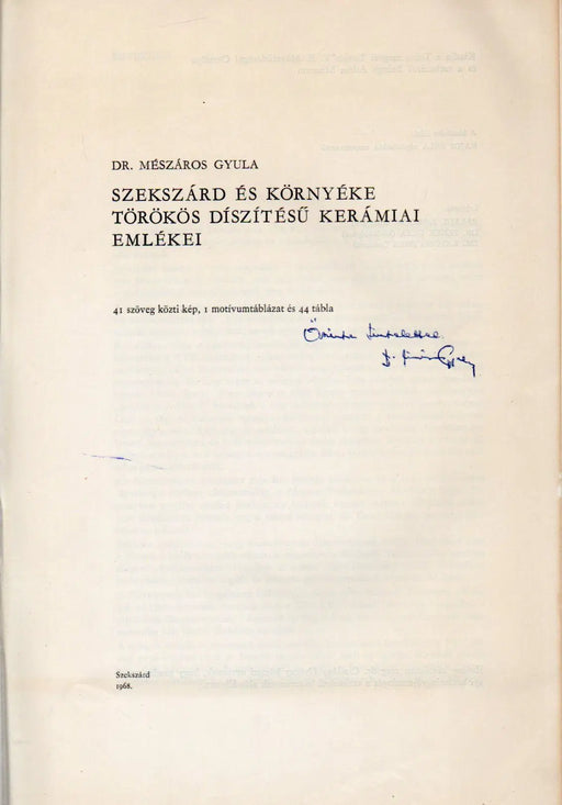 Szekszárd és környéke törökös díszítésű kerámiai termékei - Oskola Antikvárium