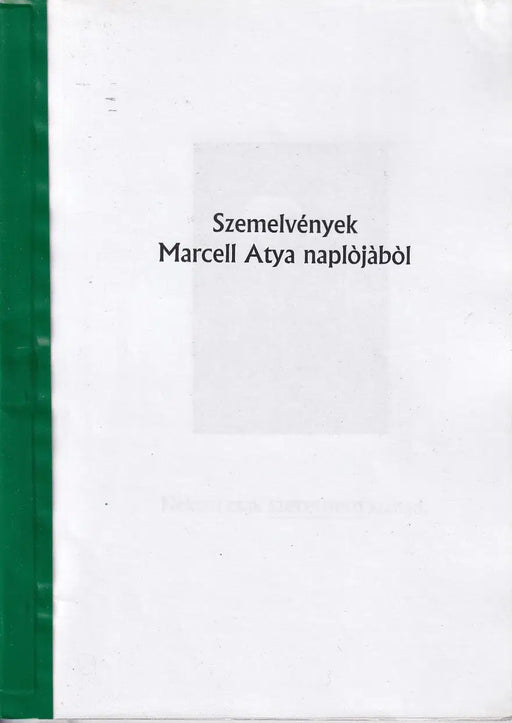 Szemelvények Marcell atya naplójából - Oskola Antikvárium