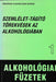 Szemlélet - tágító törekvések az alkohológiában - Oskola Antikvárium