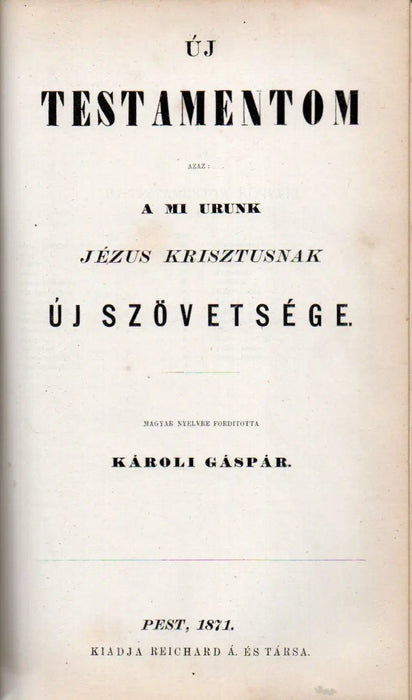 Szent Biblia, azaz: Istennek ó és új testamentomában foglaltatott egész Szent Írás - Oskola Antikvárium