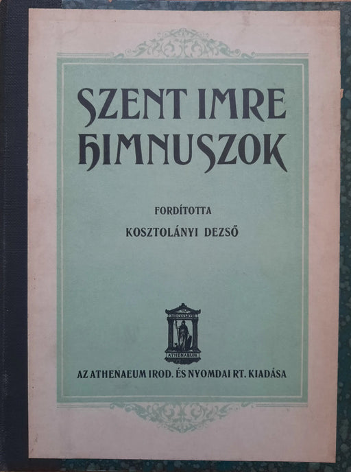 Szent Imre himnuszok - Oskola Antikvárium