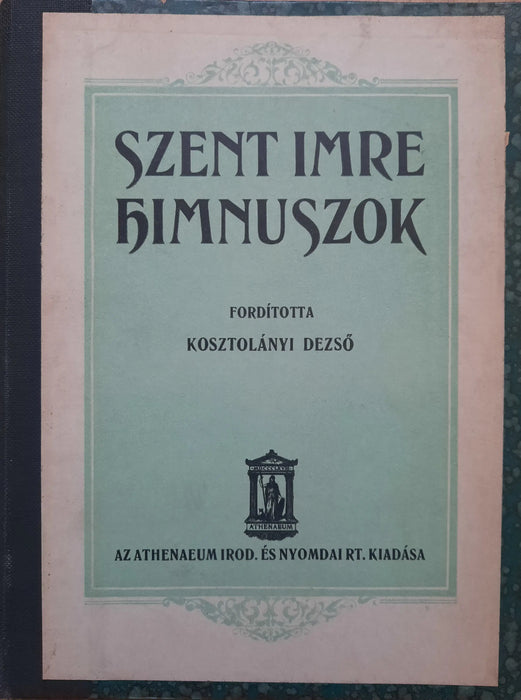 Szent Imre himnuszok - Oskola Antikvárium