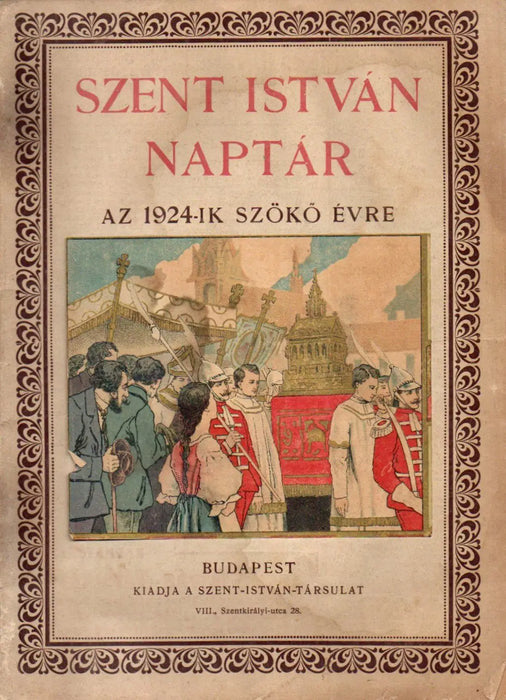 Szent István Naptár az 1924 - ik szökő évre - Oskola Antikvárium