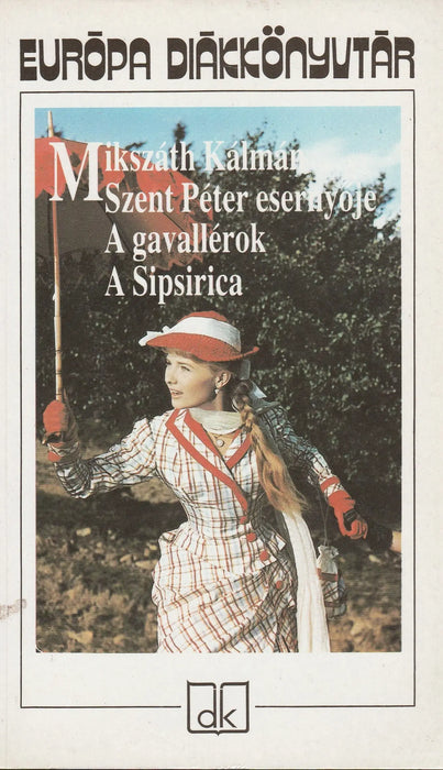 Szent Péter esernyője - A gavallérok - A Sipsirica - Oskola Antikvárium