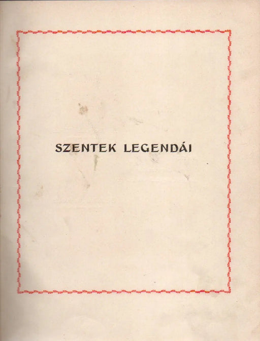 Szentek legendái - Oskola Antikvárium