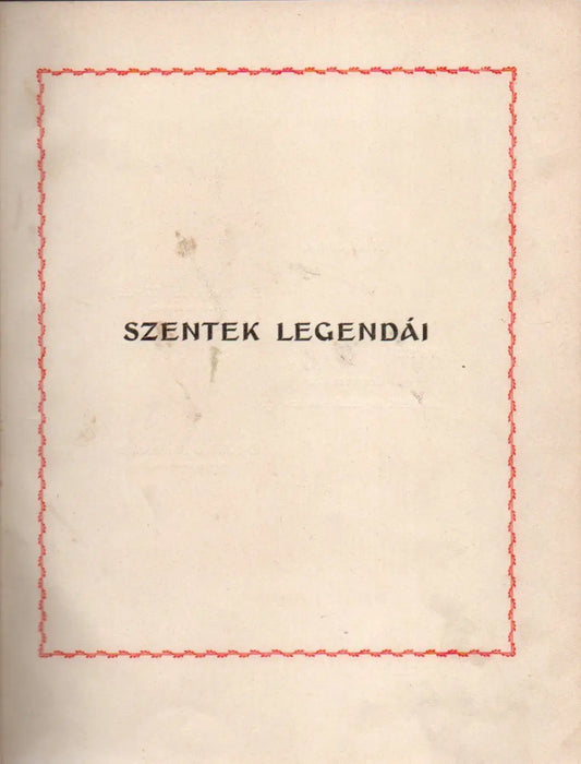 Szentek legendái - Oskola Antikvárium