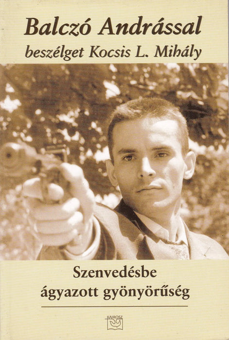 Szenvedésbe ágyazott gyönyörűség - Oskola Antikvárium