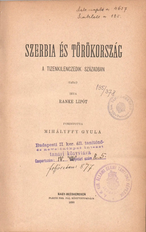 Szerbia és Törökország a tizenkilenczedik században - Oskola Antikvárium