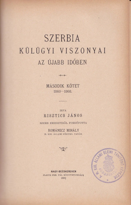 Szerbia külügyi viszonyai az újabb időben I - II. - Oskola Antikvárium