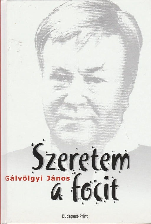 Szeretem a focit - Oskola Antikvárium