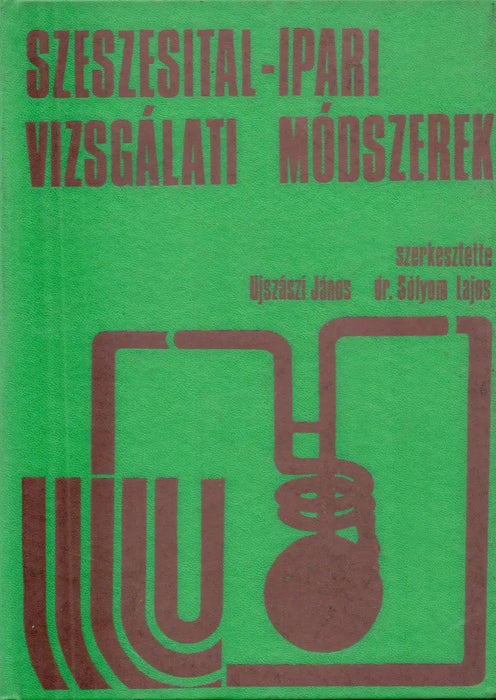 Szeszesital - ipari vizsgálati módszerek - Oskola Antikvárium