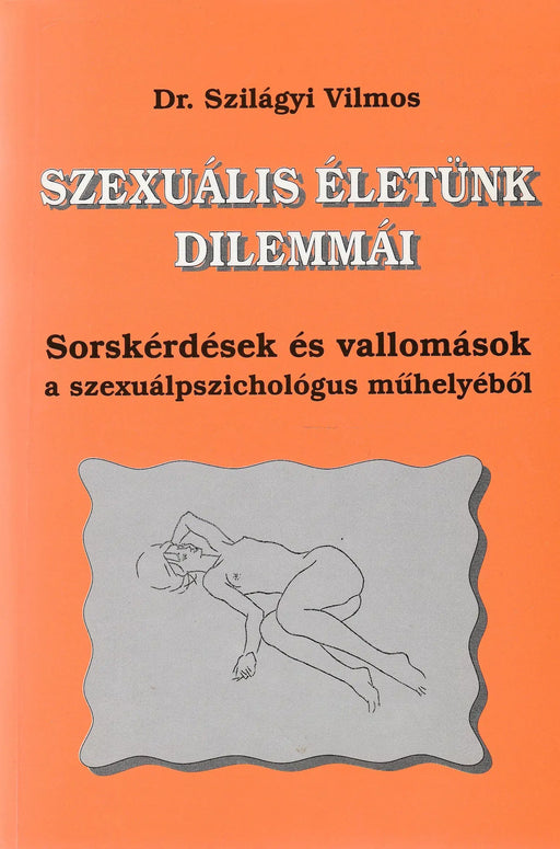 Szexuális életünk dilemmái - Oskola Antikvárium
