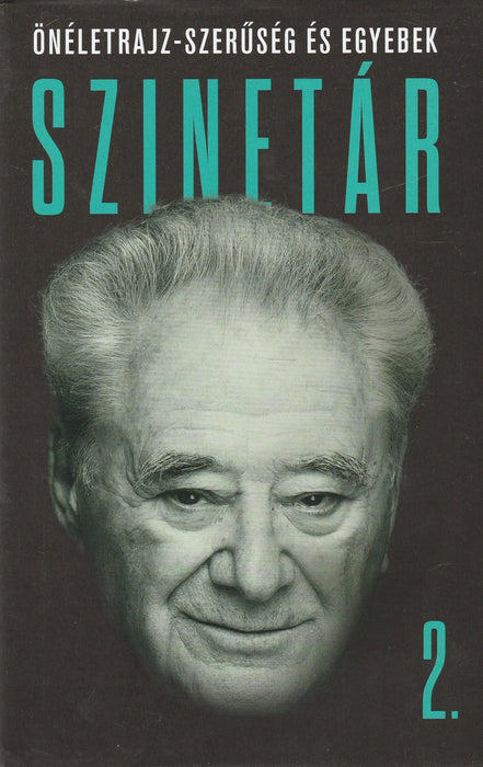 Szinetár 2. - Önéletrajz - szerűség és egyebek - Oskola Antikvárium