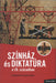 Színház és diktatúra a 20. században - Oskola Antikvárium