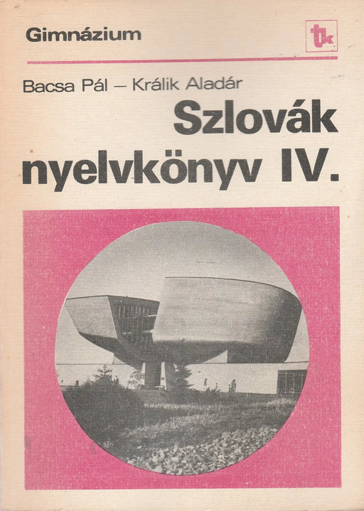 Szlovák nyelvkönyv IV. - Oskola Antikvárium